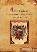 Illés József - A magyar czimer és a királyi czim története 1804-től kezdve