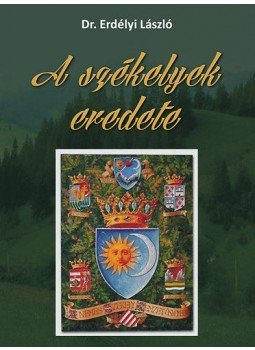 Erdélyi László - A székelyek eredete Erdélyi László - A székelyek eredete, null 2013 antikvár könyv