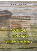 Jósa János - Adalékok a székelyek régi történetéhez