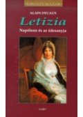 Decaux, Alain - Letizia - Napóleon és az édesanyja - Napóleon és az édesanyja