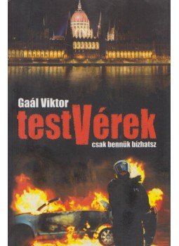 Gaál Viktor - Testvérek Gaál Viktor - Testvérek, 2013 antikvár könyv