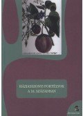 S. Sárdi Margit - Háziasszonyi fortélyok a 18. században - Válogatás korabeli kéziratos munkákból
