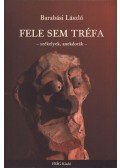 Barabási László - Fele sem tréfa - Székelyek, anekdoták