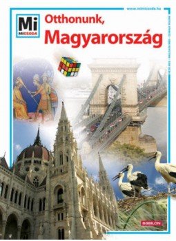 Francz Magdolna, Ősz Gábor, Rabi Éva, Rozgonyi Sarolta - Otthonunk, Magyarország Francz Magdolna, Ősz Gábor, Rabi Éva, Rozgonyi Sarolta - Otthonunk, Magyarország, 2017 antikvár könyv