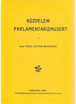 Tisza István - Küzdelem a parlamentárizmusért Tisza István - Küzdelem a parlamentárizmusért, null 2012 antikvár könyv