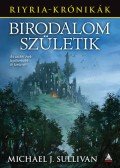 Michael J. Sullivan - Birodalom születik - Riyria krónikák 3. - Ríyria krónikák 3.