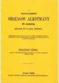 Fogarasi János - A magyarhoni országos alkotmány fő ágazatai, régibb és ujabb időben