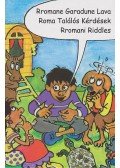 Rézműves Melinda (szerk.) - Rromane Garadune Lava - Roma találós kérdések - Rromani Riddles