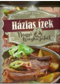 Molnár Sándor,Orosné Galaczi Edit - Házias ízek nagyi konyhájából