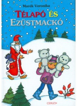Marék Veronika - Télapó és Ezüstmackó Marék Veronika - Télapó és Ezüstmackó, null 2016 antikvár könyv