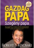 Robert T. Kiyosaki  - Gazdag papa, szegény papa