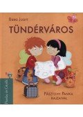 Berg Judit - Tündérváros - Panka és Csiribí 3.