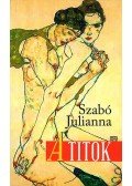 Szabó Julianna - A titok