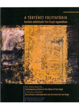Yolande Clergue - A történet folytatódik - Kortárs művészek Van Gogh nyomában, null 2013 antikvár könyv