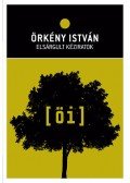 Örkény István - Elsárgult kéziratok