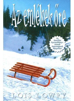 Lois Lowry - Az emlékek őre Lois Lowry - Az emlékek őre, Budapest 2017 antikvár könyv