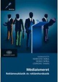 Horváth Dóra; Nyírö Nóra; Csordás Tamás - Médiaismeret - Reklámeszközközök és reklámhordozók