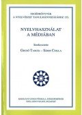 Gecső Tamás (szerk.); Sárdi Csilla (szerk.) - Nyelvhasználat a médiában