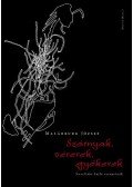 Malárburk József - Szárnyak, vérerek, gyökerek - Novellába hajló versprózák - NOVELLÁBA HAJLÓ VERSPRÓZÁK