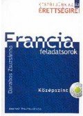 Darabos Zsuzsánna - Készüljünk az új érettségire! Francia feladatsorok. Középszint CD-vel - Készüljünk az új érettségire!