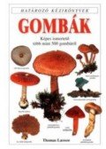 Thomas Laessoe - Gombák