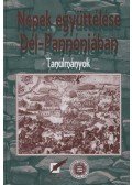 Lengvári István; Vonyó József - Népek együttélése Dél-Pannóniában