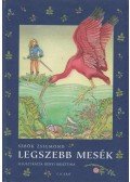 Sebők Zsigmond - Legszebb mesék - A Világ Népeinek Mesekincséből