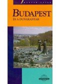 Dr. Dénes György - Budapestés a Dunakanyar - Cartographia útikönyvek