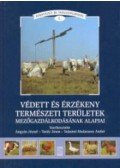 Ángyán J.; Vajnáné Madarassy A.; Tardy János - Védett és érzékeny természeti területek mezőgazdálodásának alapjai