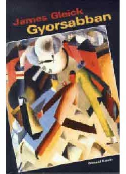 Göncöl Kiadó - Gyorsabban (Arról, hogy szinte minden felgyorsul), null 2003 antikvár könyv