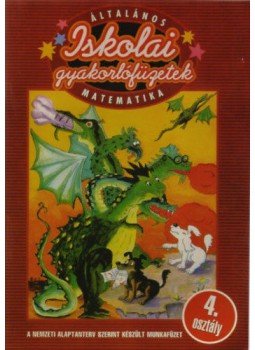 Letenyei Lajosné (Összeáll.) - Általános iskolai gyakorlófüzetek - Matematika 4. osztály, Budapest 2013 antikvár könyv