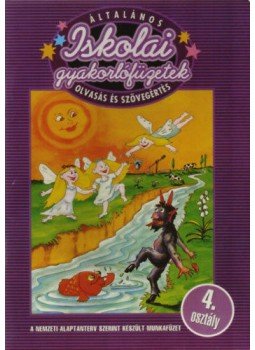 Antalfay Éva - Általános iskolai gyakorlófüzetek - Olvasás és szövegértés 4. osztály, Budapest 2013 antikvár könyv