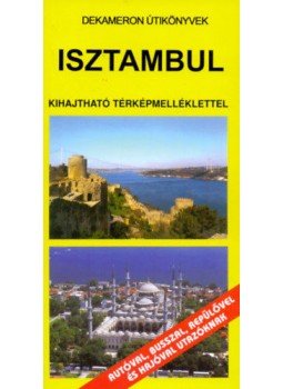 Benedek Szabolcs - Isztambul - Dekameron útikönyvek, null 2004 antikvár könyv