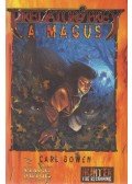 Carl Bowen - Vadász és préda: A mágus