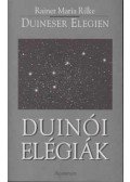 Rainer Maria Rilke - Duinói elégiák - Duineser Elegien