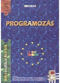 Molnár Csaba, Sági Gábor - Programozás - Informatikai füzetek 8. Molnár Csaba, Sági Gábor - Programozás - Informatikai füzetek 8., null 2002 antikvár könyv