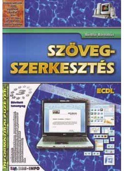 Bártfai Barnabás - Szövegszerkesztés - Informatikai füzetek 3. Bártfai Barnabás - Szövegszerkesztés - Informatikai füzetek 3., null 2004 antikvár könyv