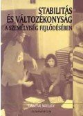 Gáspár Mihály - Stabilitás és változékonyság a személyiség fejlődésében