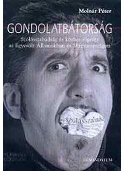 Molnár Péter - Gondolatbátorság Molnár Péter - Gondolatbátorság, null 2003 antikvár könyv