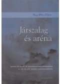 Nagy Péter Tibor - Járszalag és aréna