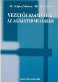 Dr. Sabján Julianna; Dr. Sutus Imre - Vezetői számvitel az agrártermelésben