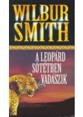 Wilbur Smith - A leopárd sötétben vadászik