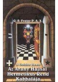 G. S. Frater P.A.X. - A Golden Dawn - Az Arany Hajnal Hermetikus Rend kabbalája