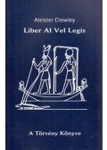 Crowley, Aleister - A Törvény Könyve - Liber Al Vel Legis