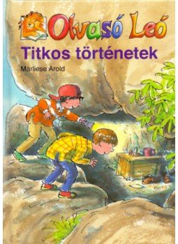 Marliese Arold - Olvasó Leó - Titkos történetek Marliese Arold - Olvasó Leó - Titkos történetek , Budapest 2003 antikvár könyv