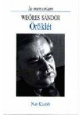 Domokos Mátyás - Öröklét. In memoriam Weöres Sándor
