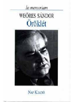Domokos Mátyás - Öröklét. In memoriam Weöres Sándor Domokos Mátyás - Öröklét. In memoriam Weöres Sándor, null 2003 antikvár könyv