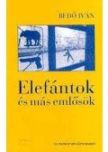 Bedő Iván - Elefántok és más emlősök