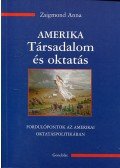 Zsigmond Anna - Amerika - Társadalom és oktatás