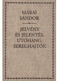 Márai Sándor - Jelvény és jelentés / Utóhang, Sereghajtók